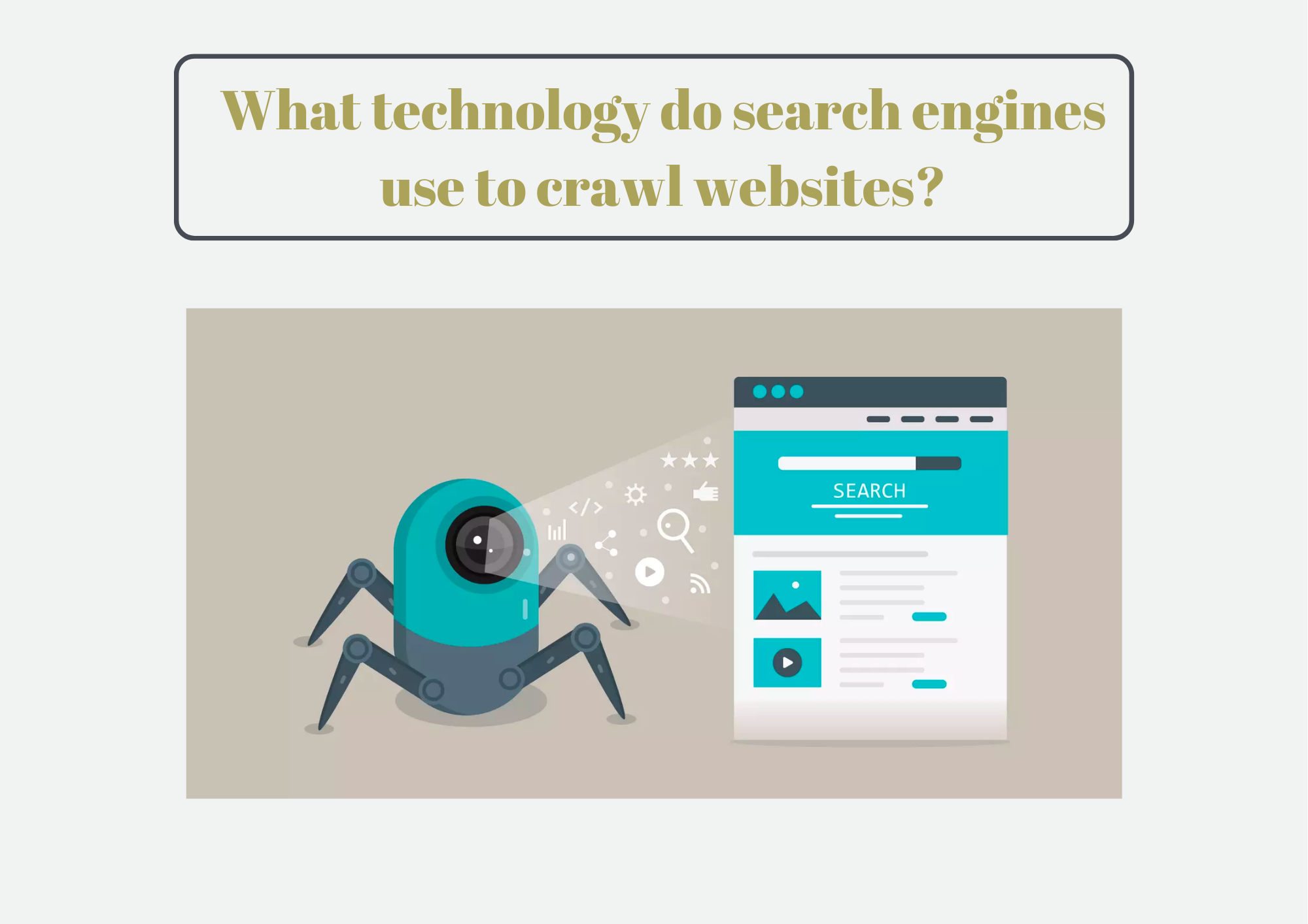 What technology do search engines use to crawl websites