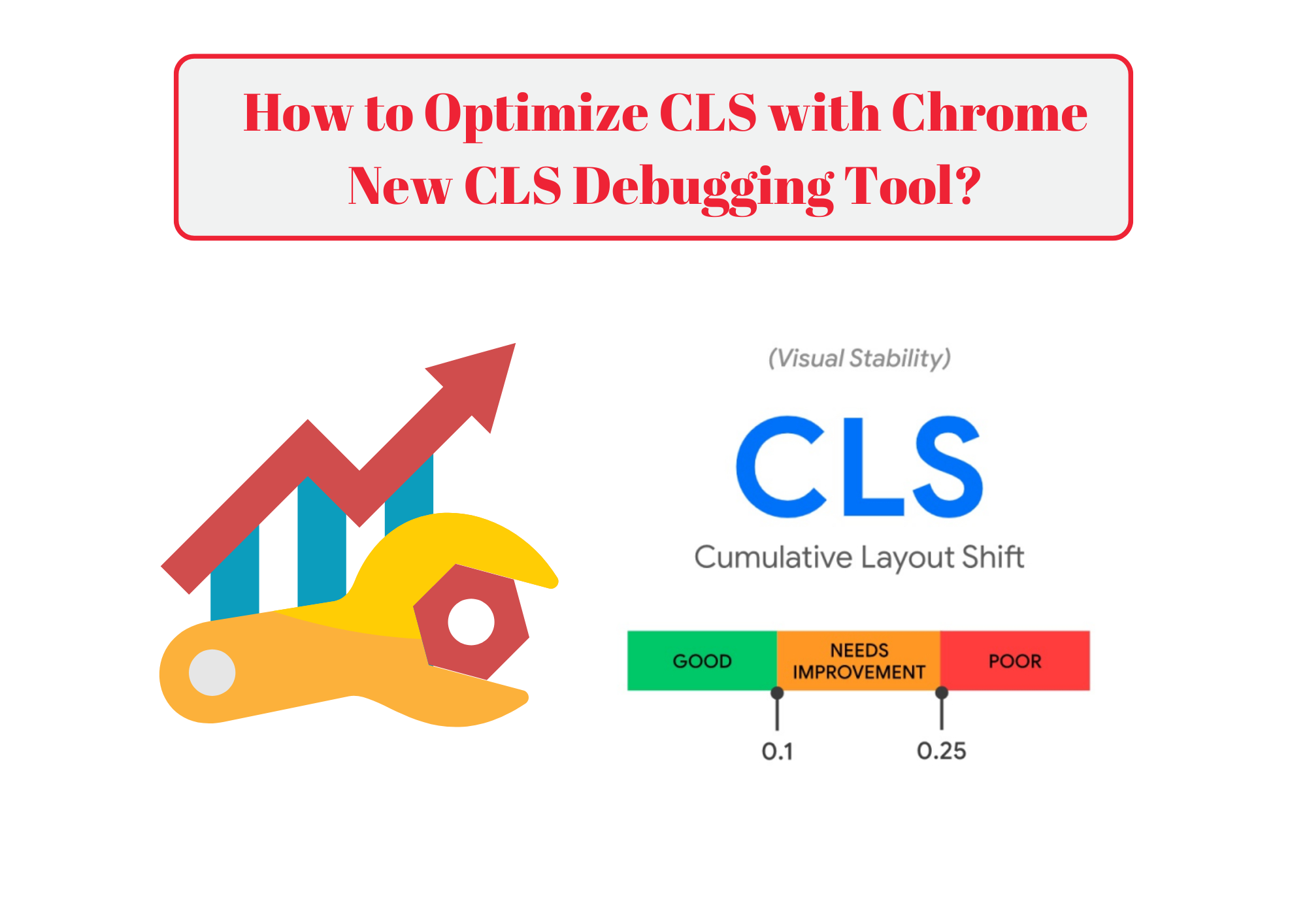 How to Optimize CLS with Chrome New CLS Debugging Tool